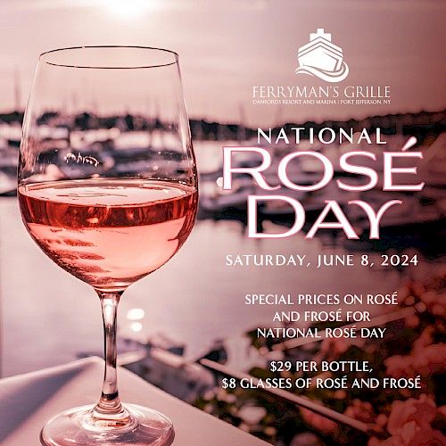 A glass of rosé wine with text about National Rosé Day on June 8, 2024, at Ferryman's Grille, with special prices on rosé and frosé.