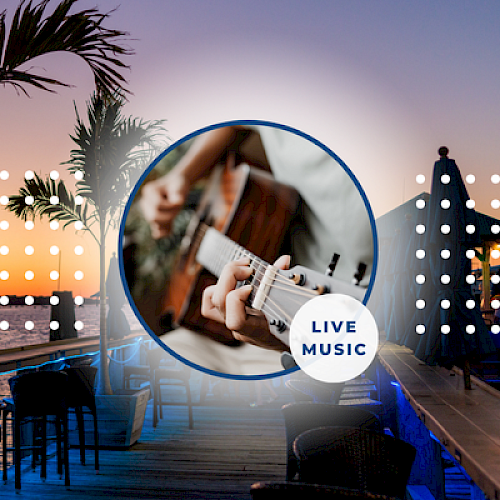 A sunset view of a waterfront venue with a focus on a guitarist's hands, accompanied by text reading "Live Music".